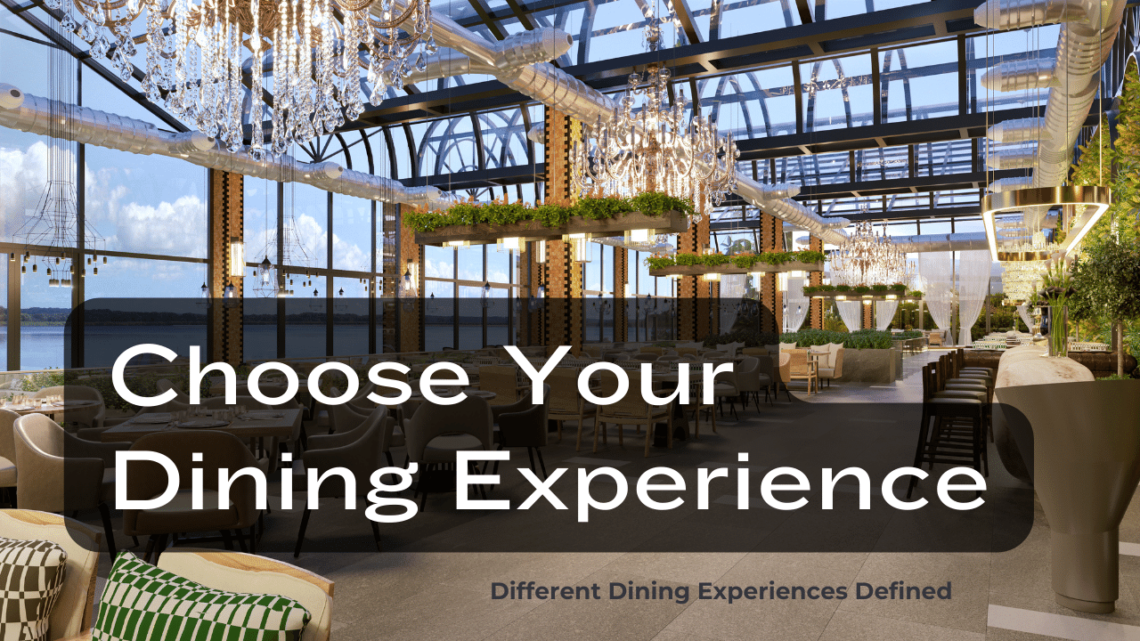 Choose Your Dining Experience