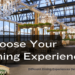 Choose Your Dining Experience